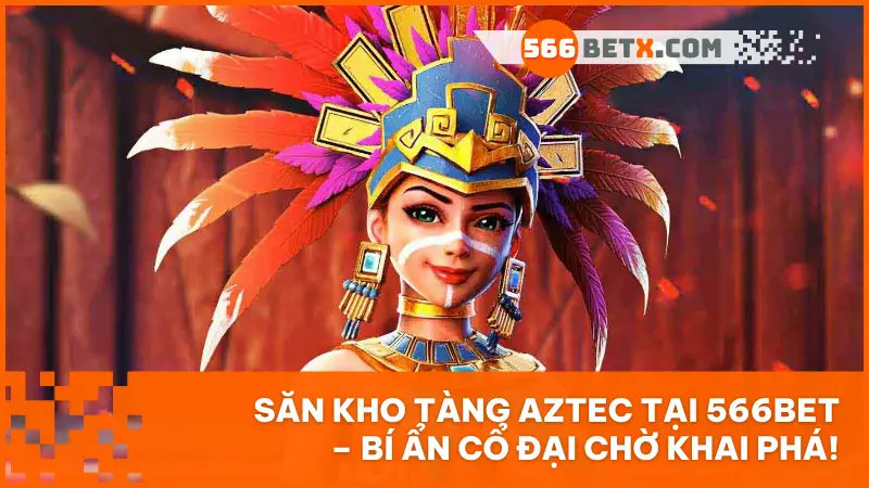 Kho Tàng Aztec